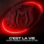 Roman Messer & Philippe El Sisi - C'est La Vie  (Extended Mix)