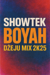 Showtek - Boyah (Dżeju Mix 2k25)
