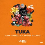 Peppe Citarella, Andres Matheus - TUKA (Original Mix)