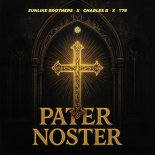 Sunlike Brothers, Charles B & T78 - Pater Noster (Extended Mix)