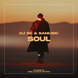 SAMUSIC, DJ SK (MA) - Soul (Original Mix)