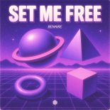 Benaire - Set Me Free (Original Mix)