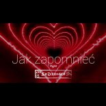 Hype - Jak Zapomnieć (SaDzonKa Remix)