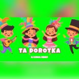 Dj Kinol - Ta Dorotka (DJ Kinol Remix)
