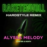 Alyssa Melody - Raketenvoll (Hardstyle Remix)