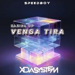 Xdasystem & Speedboy - Venga Tira 2K25