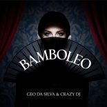 Geo da Silva & CRAZY DJ - Bamboleo (Radio Mix)