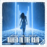Mattmoth & SKULLY & Emily Fox - Naked in the Rain