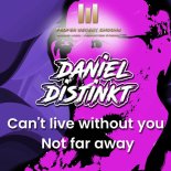 Daniel Distinkt - Not Far Away