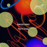 Navechno - Feel It Inside (I Want You)