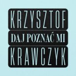Krzysztof Krawczyk - Gdzie jest drugi taki program 2
