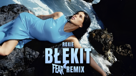 Roxie - Błękit (FEAR REMIX)