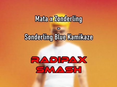 Mata x Skolim x Zonderling - Sonderling Blue Kamikaze (Radipax Smash)