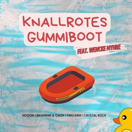 NoooN x BassWar & CaoX x TWO KINX x Crystal Rock - Er hat ein knallrotes Gummiboo
