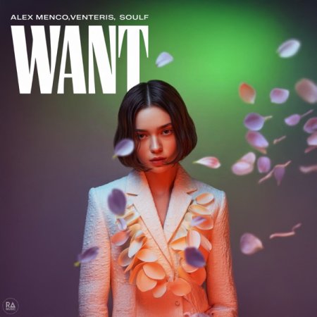 Alex Menco, Venteris & SOULF - Want