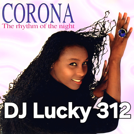 Corona - Rhythm Of The Night (DJ Lucky 312 Afro Edit)