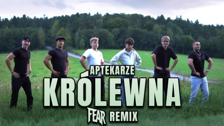 APTEKARZE - Królewna (FEAR REMIX)