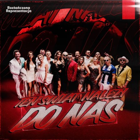 Roztańczona Reprezentacja - Ten świat należy do nas (Ultimix by DJSW Productions 2025 Club Edit) 138 bpm