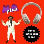 Na Plus – Tańcz jesteś taka ładna