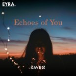 DAVRØ - Echoes Of You
