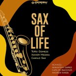 Tono Gomezz, Xavier Medina, Camilo Sax - Sax Of Life (Andrew Kings Remix)