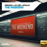 Megara Vs. DJ Lee & Apollo - The Weekend