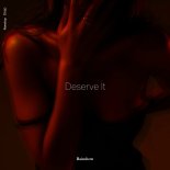 Rainshow - Deserve It