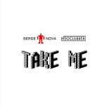 Serge Nova & NeoClubber - Take Me