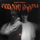 KVS & Ropsu - Feeling Down (Extended Mix)