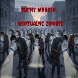 Suchy Marcin - Wirtualne Zombie