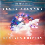Fifthychild - Beste Freunde (Vibronic Nation Remix)