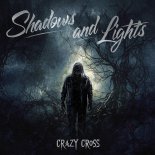 CrazyCross - Shadows and Lights (Original Mix)