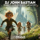 DJ John Bastian - Sweet Childhood Memory (Original Mix)