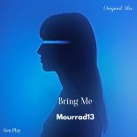 Mourrad13 - Bring Me