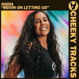 Nadia (UK) - Movin On Letting Go