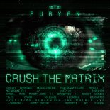 Furyan - Crush The Matrix (Extended Mix)