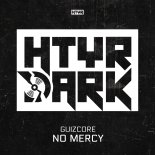 Guizcore - No Mercy  (Original Mix)