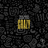 Sone (GR), Triki Beek - Crazy (Original Mix)