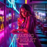 Treemaine - Breaking My Heart
