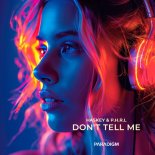 Haskey & P.H.R.L - Don't Tell Me