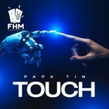 Papa Tin - Touch (Dub Mix)