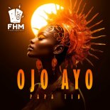 Papa Tin - Ojo Ayo (Dub Mix)