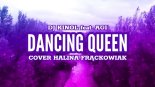 Dj Kinol feat. Agi - Dancing Queen (Cover Halina Frąckowiak)
