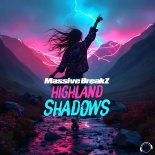 Massive BreakZ - Highland Shadows