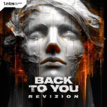 Revizion - Back To You (Pro Mix)