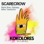 Mike Tamburini, Mark Row, Djskapy - Scarecrow (Extended Mix)