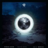 Roman Adam - Twisted Minds (Monococ Remix)