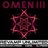 Sovrana Prod & Adnil Feat. Revamp Unlimited - Omen III (Dj Piere Dancefloor Extended Remix)