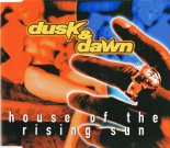 Dusk & Down Feat. Dj.Cupi - House Of The Rising Sun 2025