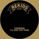 Cassimm - I'll Take You There (Extended Mix)
